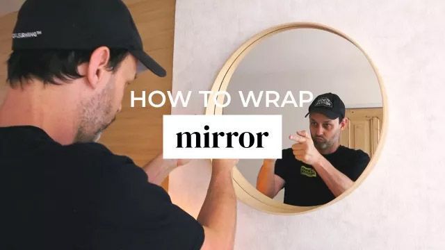 TUTORIAL: How to WRAP a MIRROR with Cover Styl' Adhesive films?