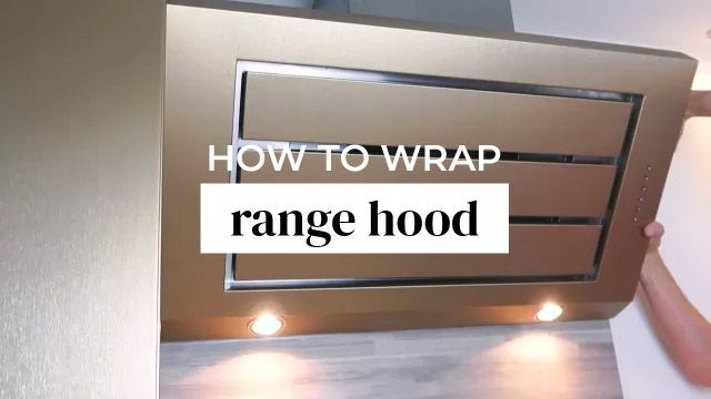 TUTORIAL: How to WRAP a RANGE HOOD with Cover Styl' Adhesive films?