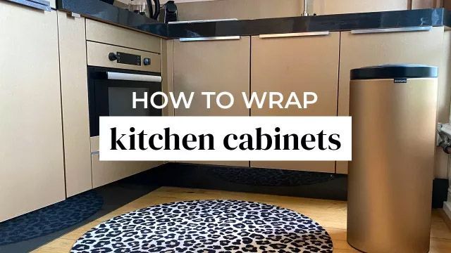 TUTORIAL: How to WRAP KITCHEN CABINETS with Cover Styl' Adhesive films?