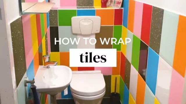TUTORIAL: How to WRAP TILES with Cover Styl' Adhesive films?